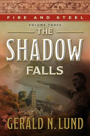 Fire and Steel, Volume 3: The Shadow Falls Hardcover – November 7, 2016