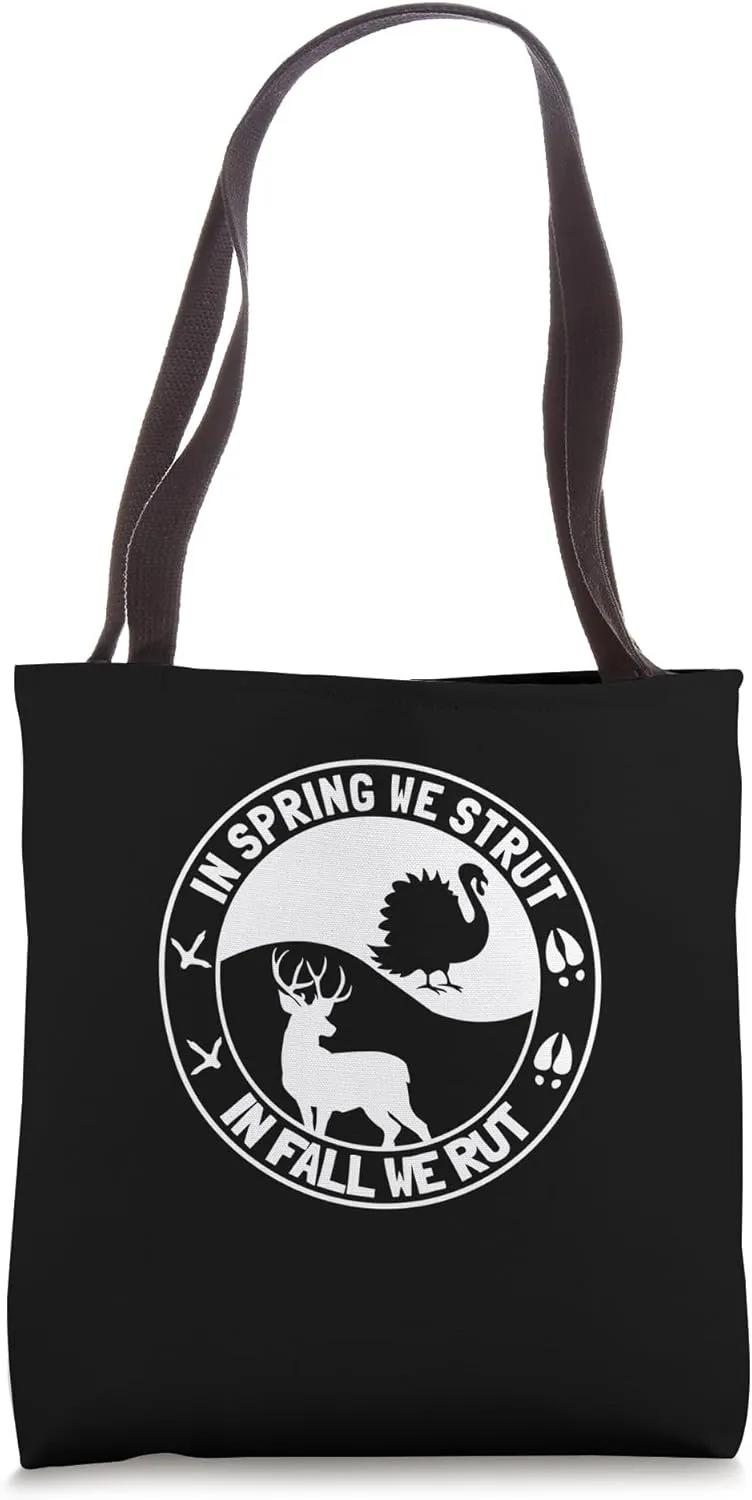 In Spring We Strut In Fall We Rut Turkey Deer Hunting Family Tote Bag