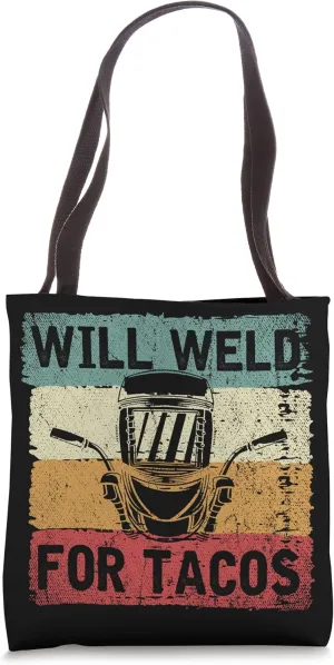 Mexican Tacos Lover Welder Steelworker Weld Retro Welding Tote Bag