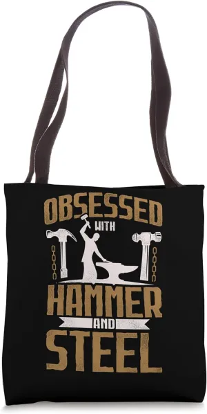 Obsessed With Hammer And Steel Blacksmithing Ironwork Tote Bag
