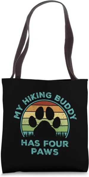 Retro My Hiking Buddy Has Four Paws Tote Bag